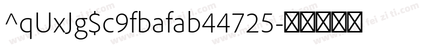 ^qUxJg$c9fbafab44725字体转换